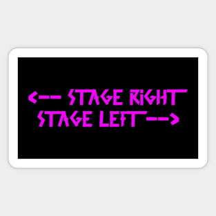 stage right  stage left Pink Magnet